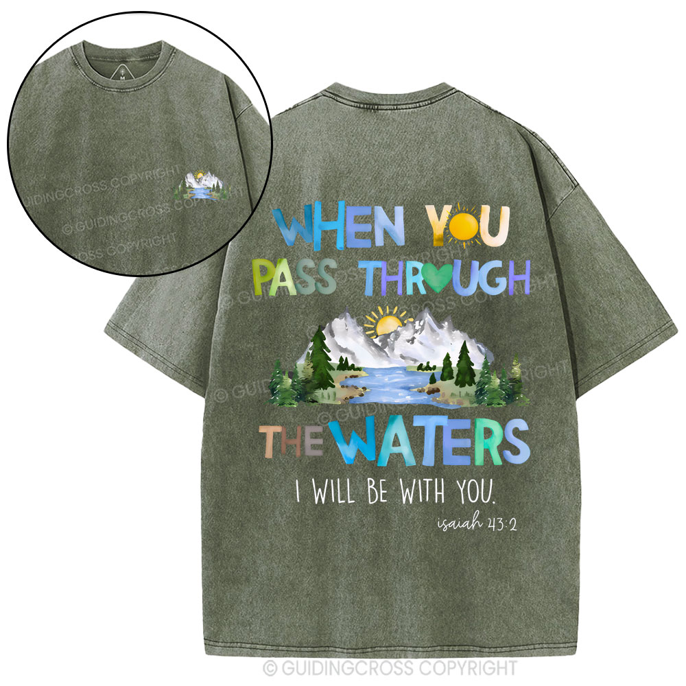 When You Pass Through The Waters Christian Washed T-Shirt