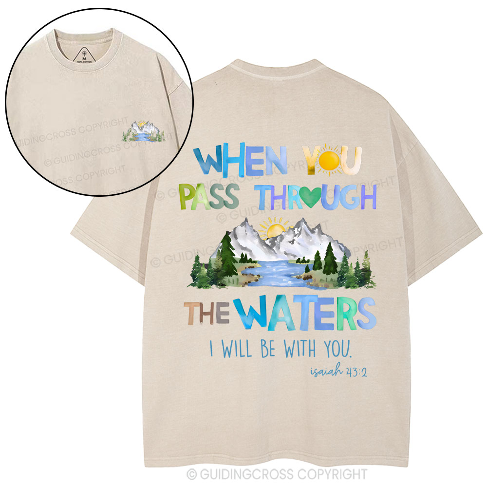 When You Pass Through The Waters Christian Washed T-Shirt