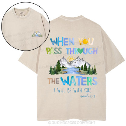 When You Pass Through The Waters Christian Washed T-Shirt