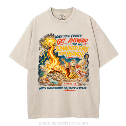 When Your Prayer Get Answered Christian Washed T-Shirt