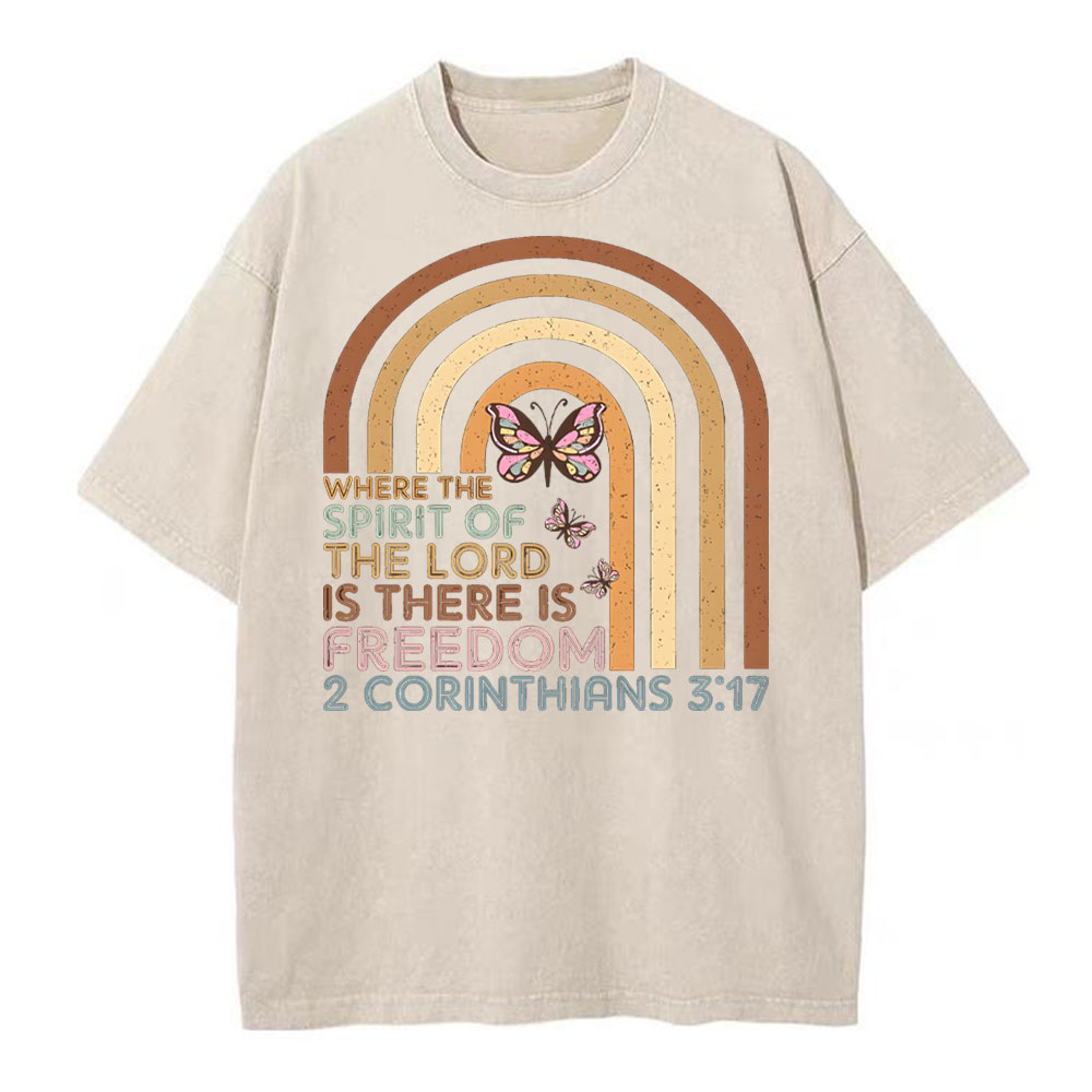 Where The Spirit Of The Lord Is There Is Freedom Christian Washed T-Shirt