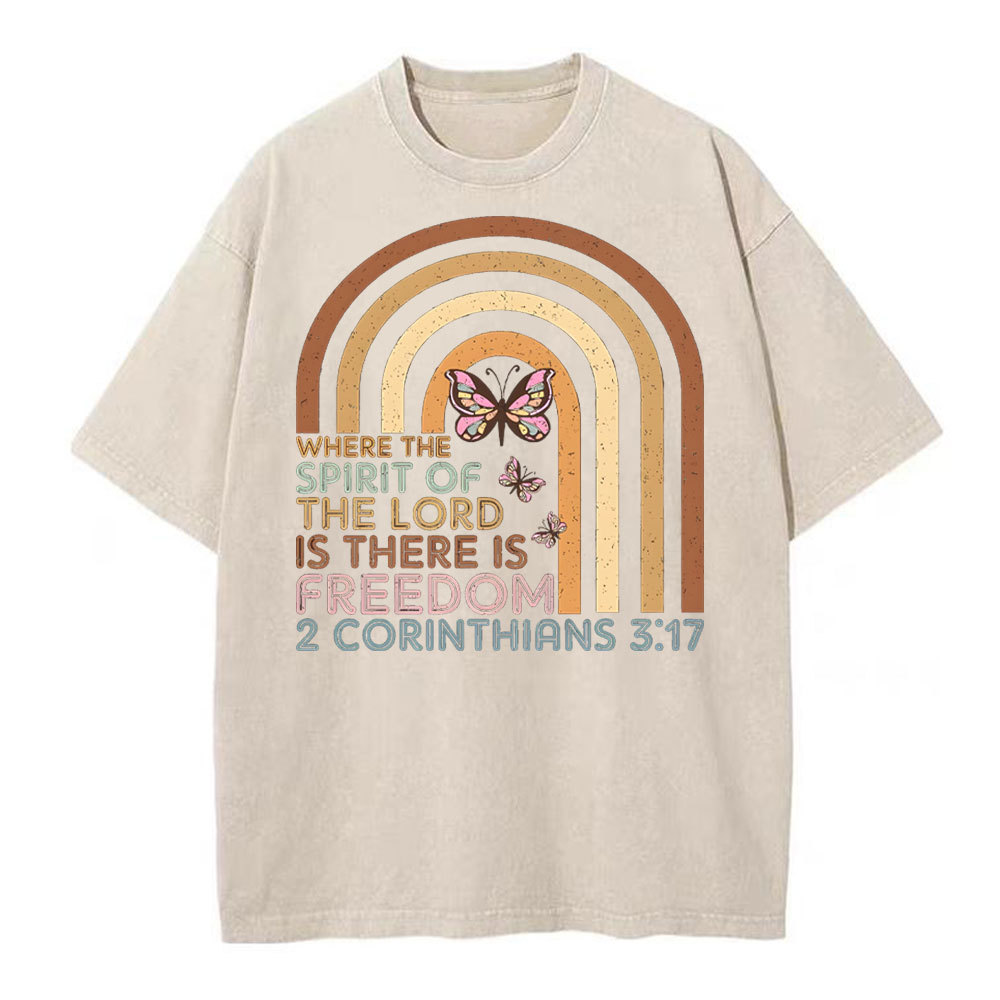 Where The Spirit Of The Lord Is There Is Freedom Christian Washed T-Shirt