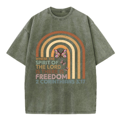 Where The Spirit Of The Lord Is There Is Freedom Christian Washed T-Shirt