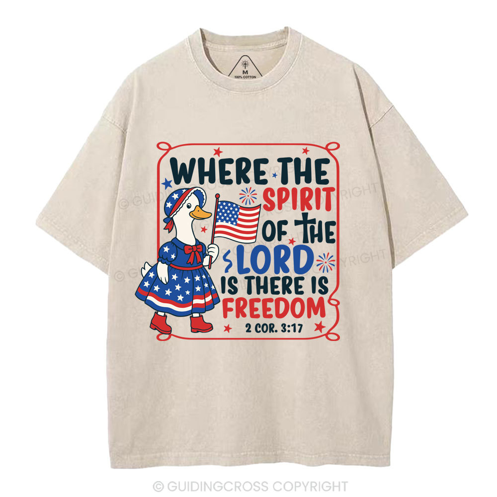 Where The Spirit Of The Lord Is There is Freedom Christian Washed T-Shirt