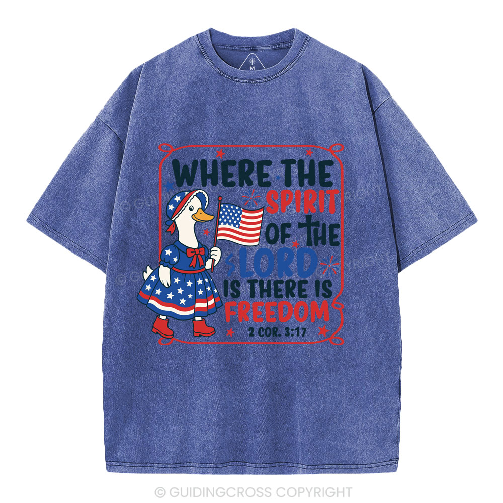 Where The Spirit Of The Lord Is There is Freedom Christian Washed T-Shirt