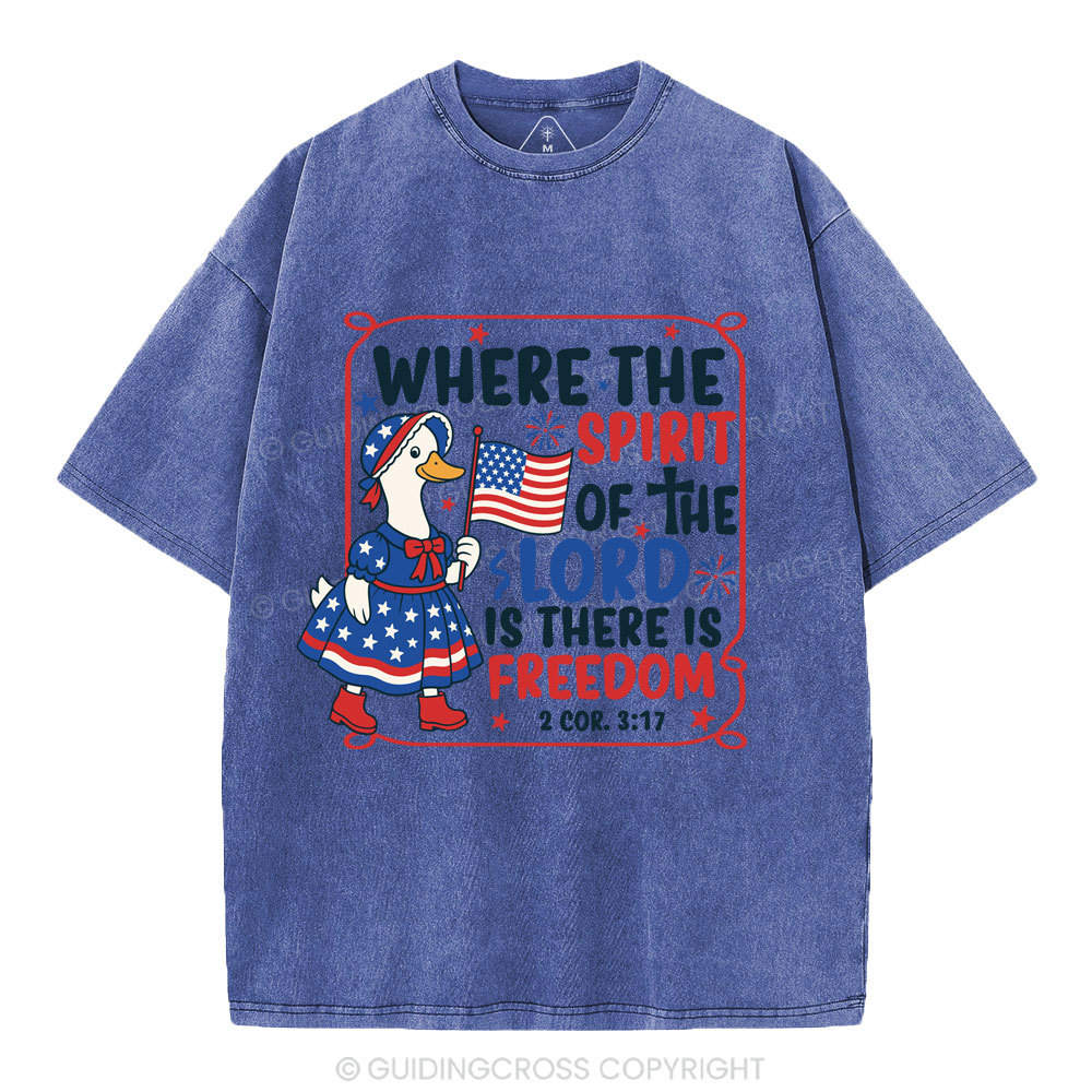 Where The Spirit Of The Lord Is There is Freedom Christian Washed T-Shirt