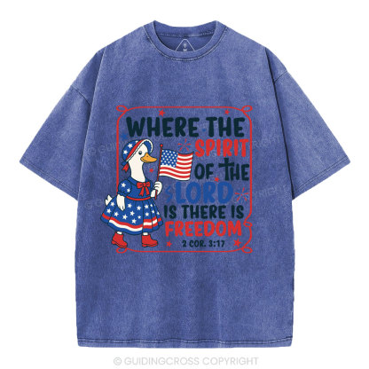 Where The Spirit Of The Lord Is There is Freedom Christian Washed T-Shirt