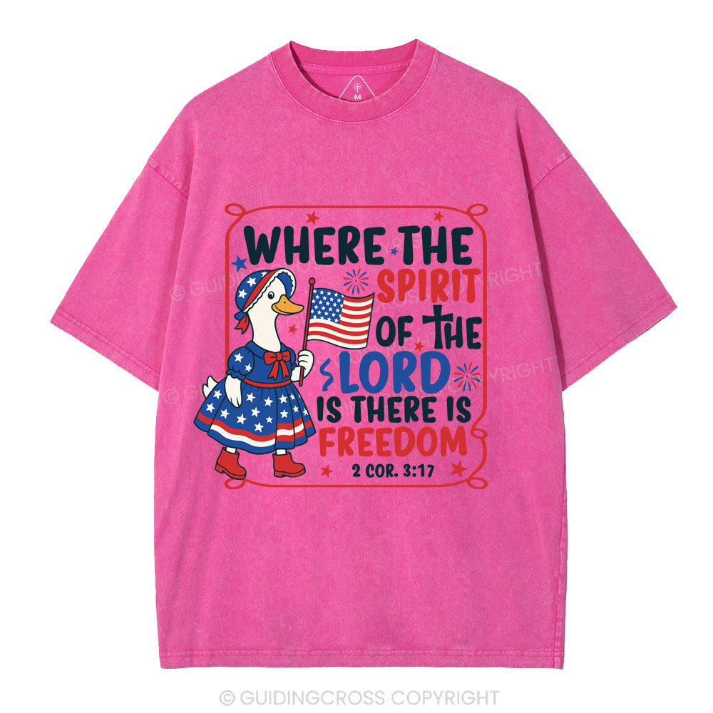 Where The Spirit Of The Lord Is There is Freedom Christian Washed T-Shirt