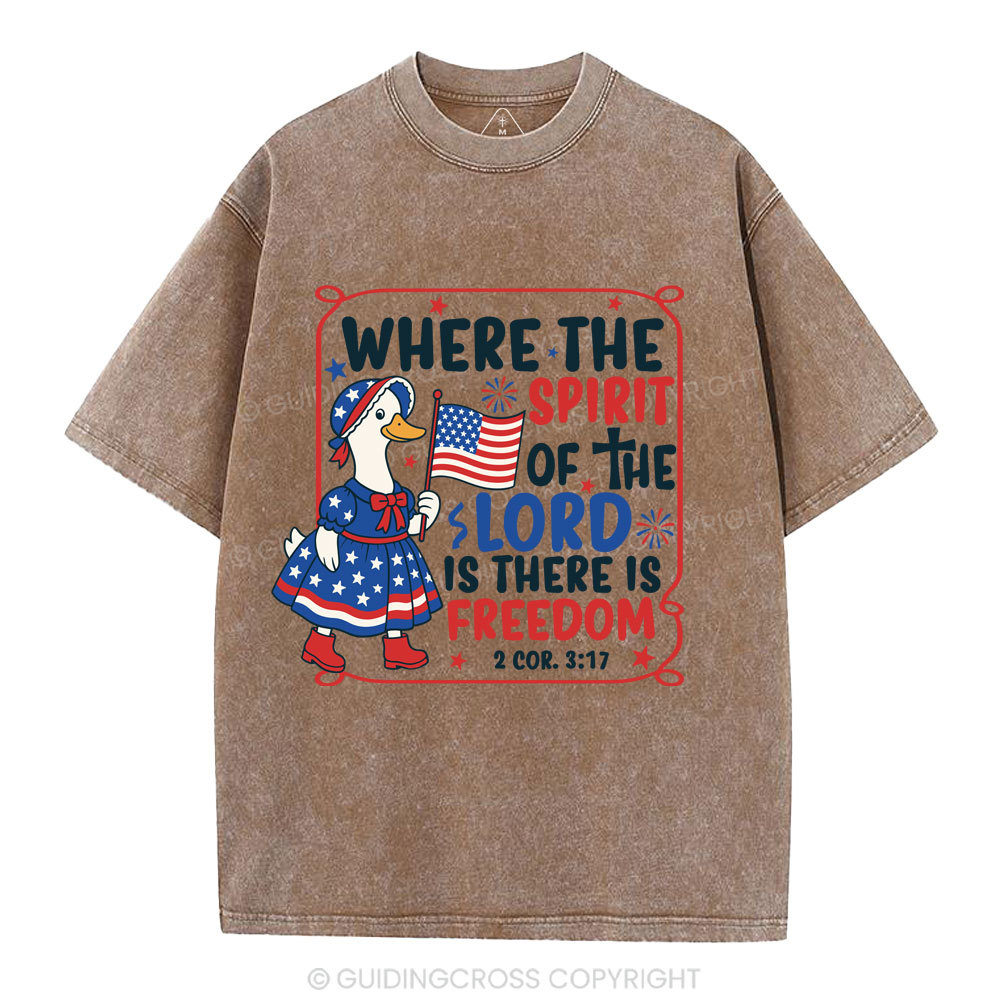 Where The Spirit Of The Lord Is There is Freedom Christian Washed T-Shirt