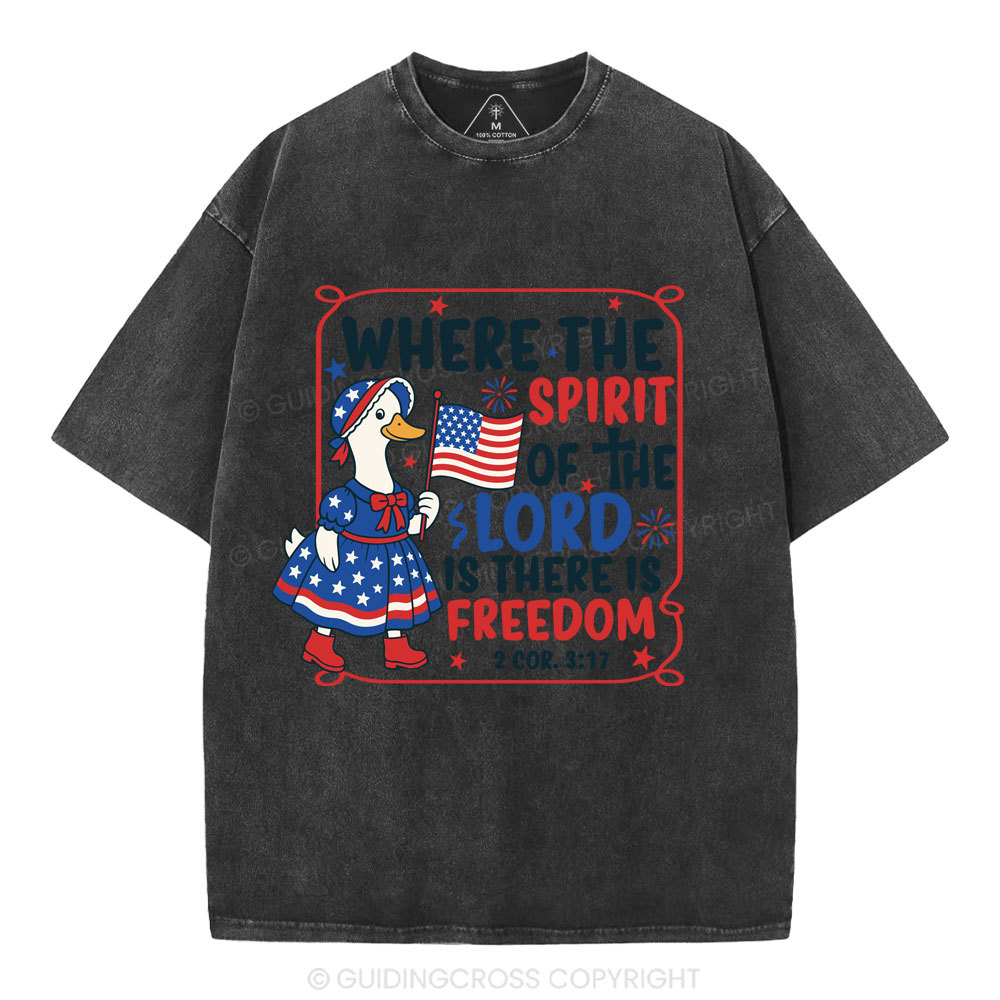 Where The Spirit Of The Lord Is There is Freedom Christian Washed T-Shirt
