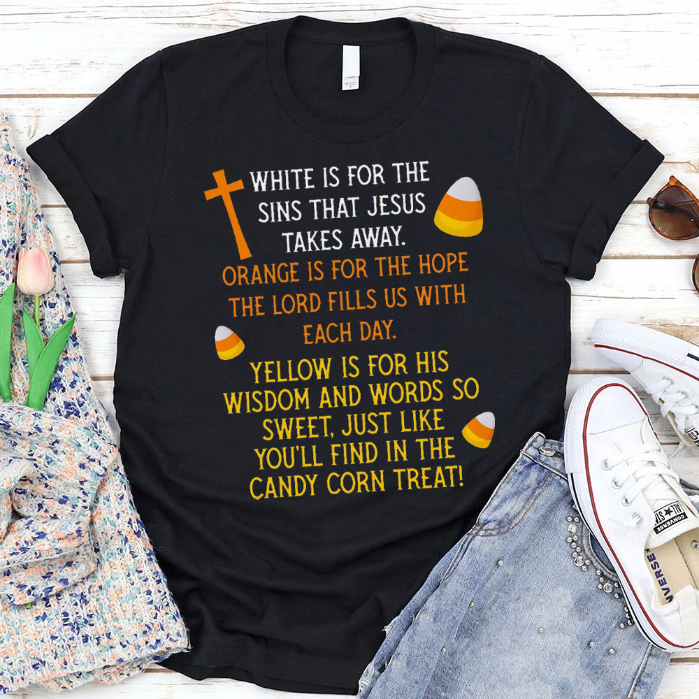 White Is For The Sins That Jesus Takes Away Christian T-Shirt