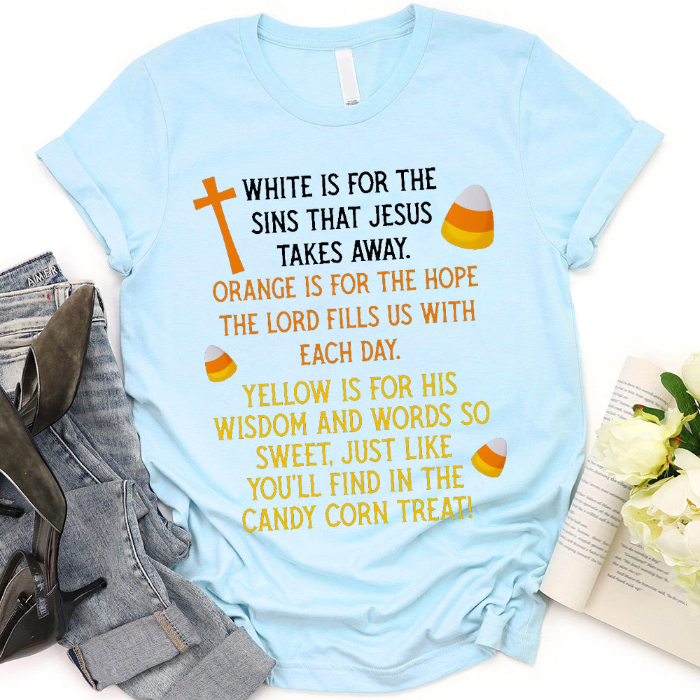 White Is For The Sins That Jesus Takes Away Christian T-Shirt