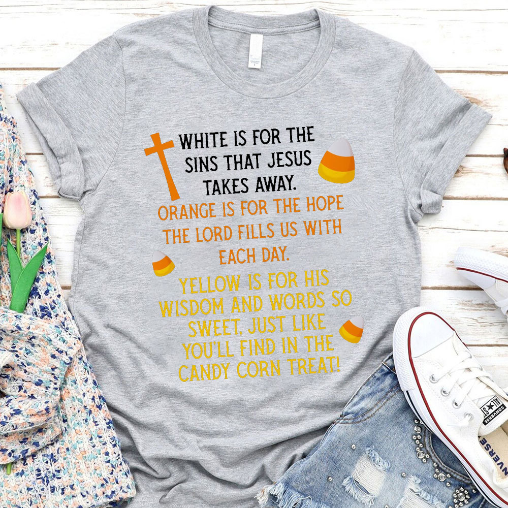 White Is For The Sins That Jesus Takes Away Christian T-Shirt