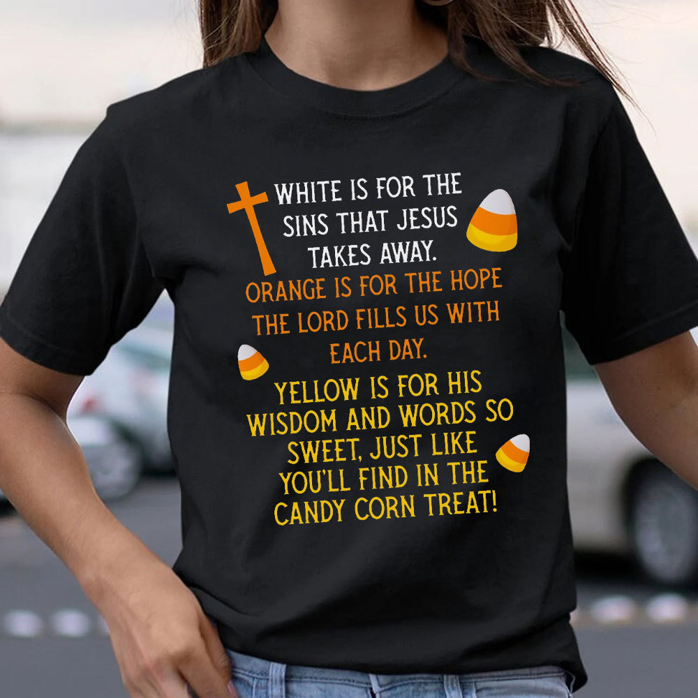 White Is For The Sins That Jesus Takes Away Christian T-Shirt