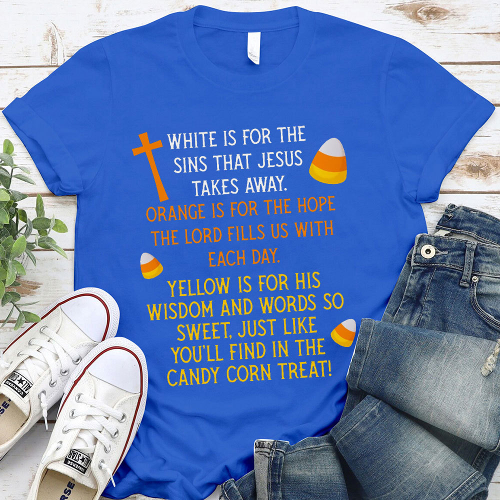 White Is For The Sins That Jesus Takes Away Christian T-Shirt