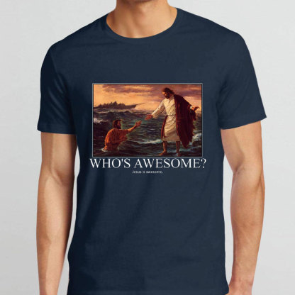 Who Is Awesome Christian T-Shirt