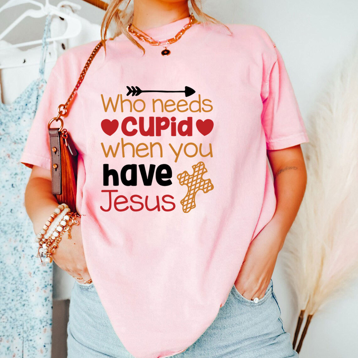 Who Need Jesus When Have Cupid Christian T-Shirt