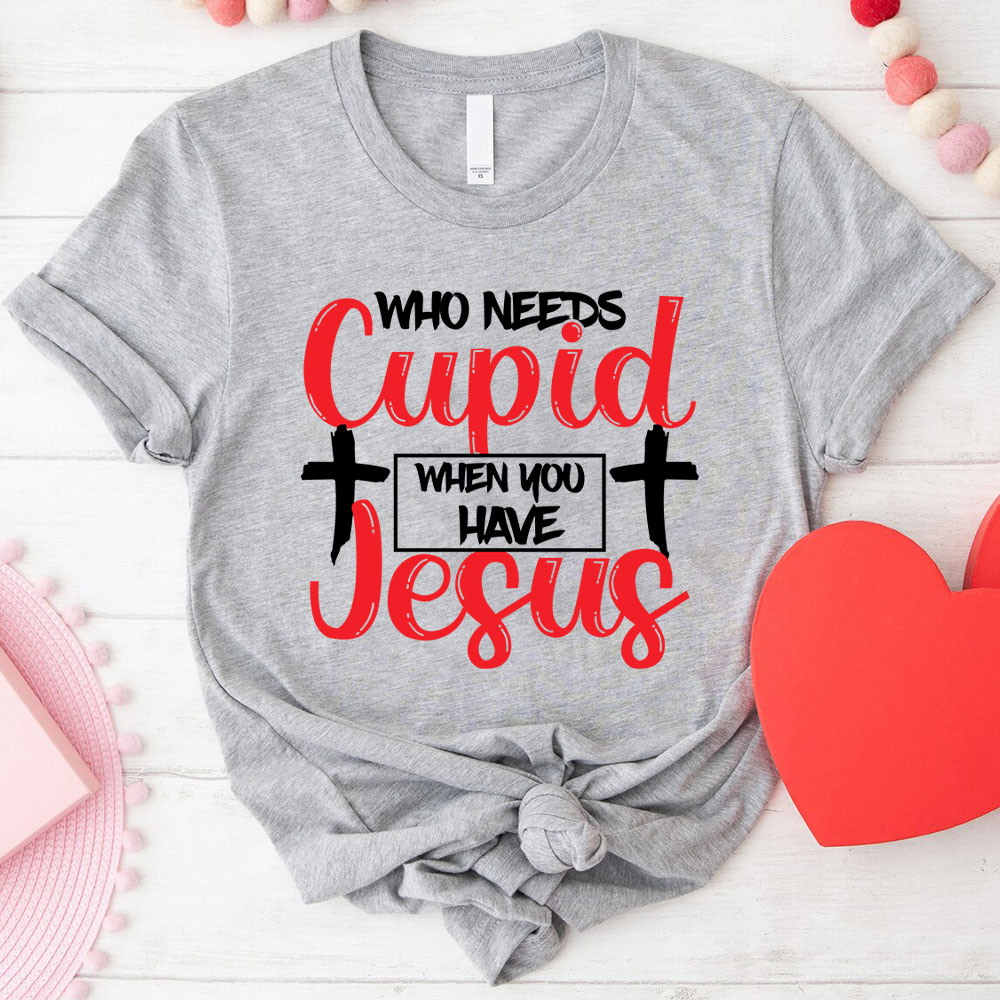 Who Need Jesus When Have Jesus Christian T-Shirt