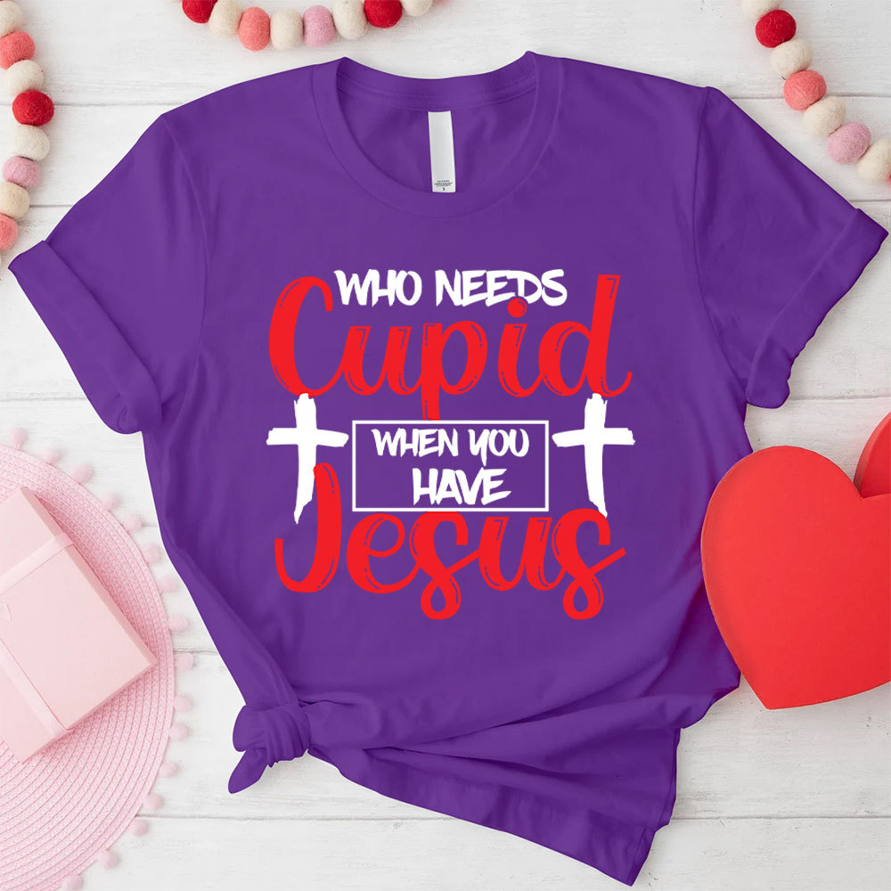 Who Need Jesus When Have Jesus Christian T-Shirt