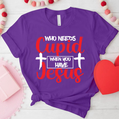 Who Need Jesus When Have Jesus Christian T-Shirt