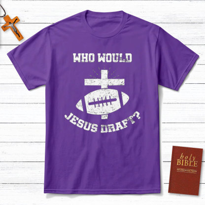 Who Would Jesus Draft Christian T-Shirt