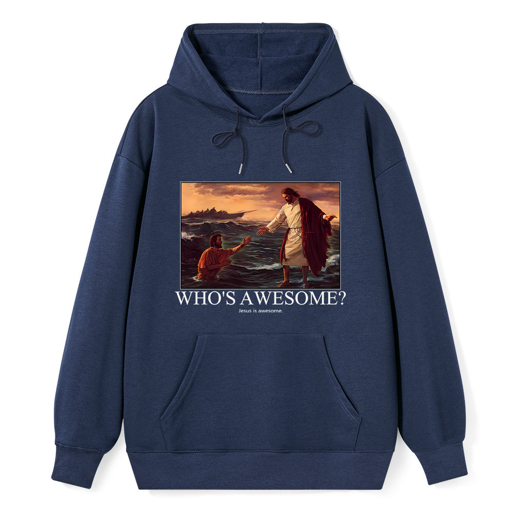 Who's Awesome Jesus Is Awesome Christian Hoodie