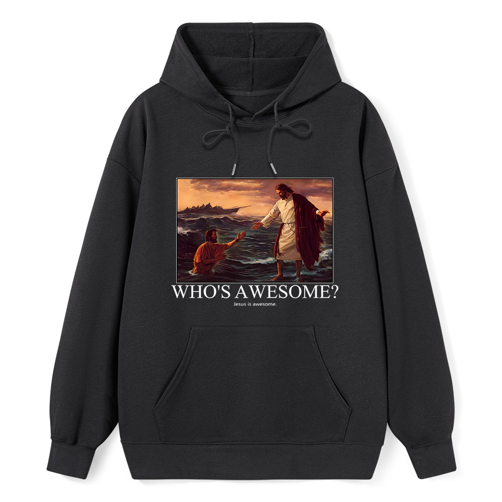 Who's Awesome Jesus Is Awesome Christian Hoodie
