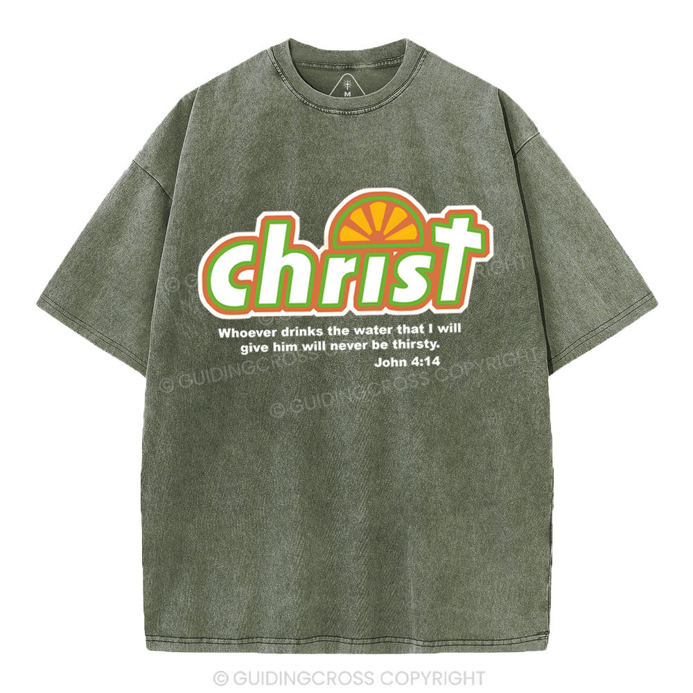 Whoever Drinks The Water Christian Washed T-Shirt