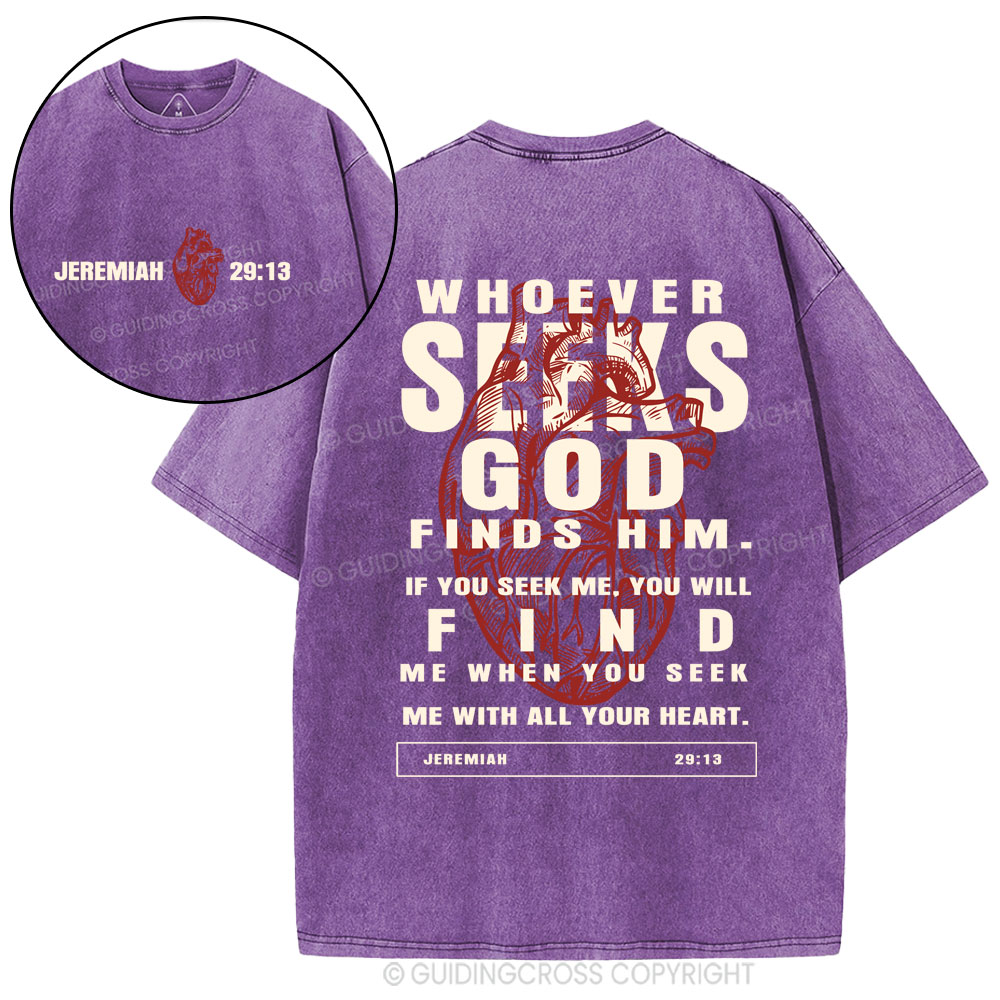 Whoever Seeks God Finds Him Christian Washed T-Shirt