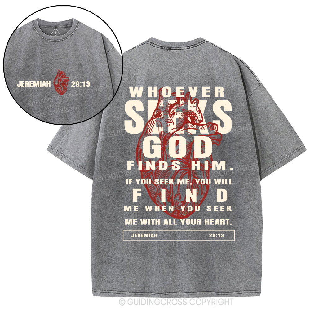 Whoever Seeks God Finds Him Christian Washed T-Shirt