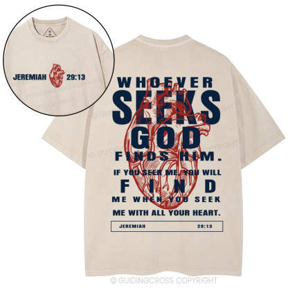 Whoever Seeks God Finds Him Christian Washed T-Shirt