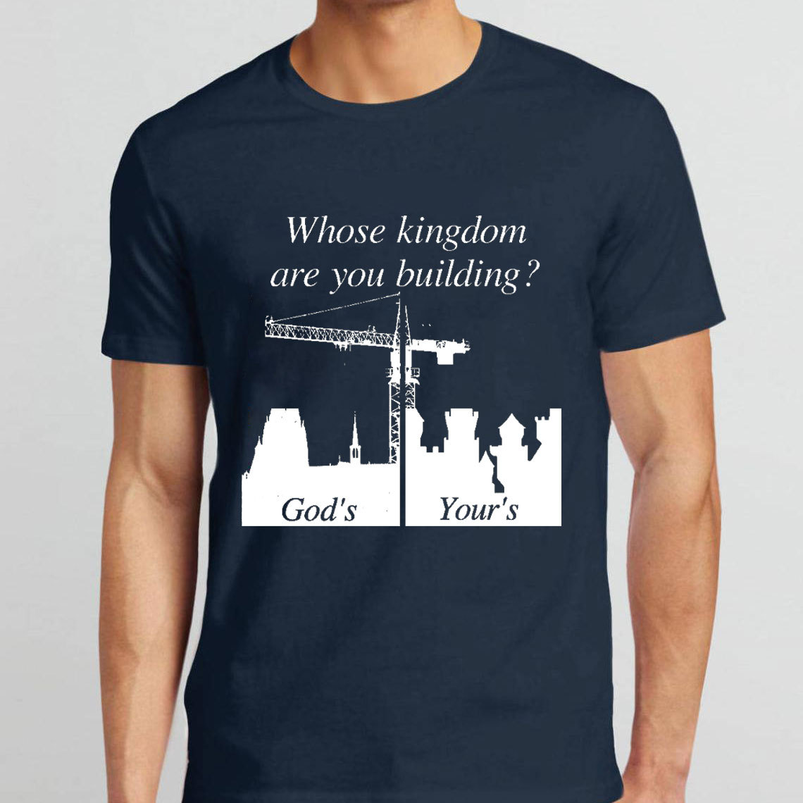 Whose Kingdom Are You Building On Christian T-Shirt