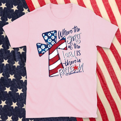 Whose Spirit Of The Lord Is Christian T-Shirt