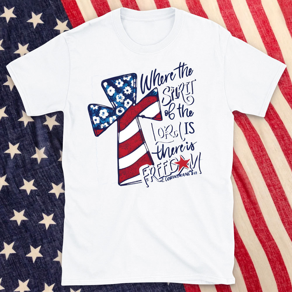 Whose Spirit Of The Lord Is Christian T-Shirt