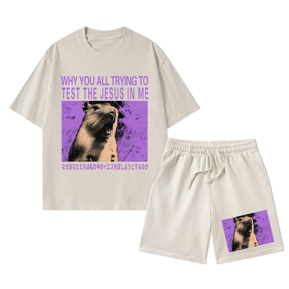 Why You All Trying To Test The Jesus In Me Christian Washed T-Shirt & Shorts