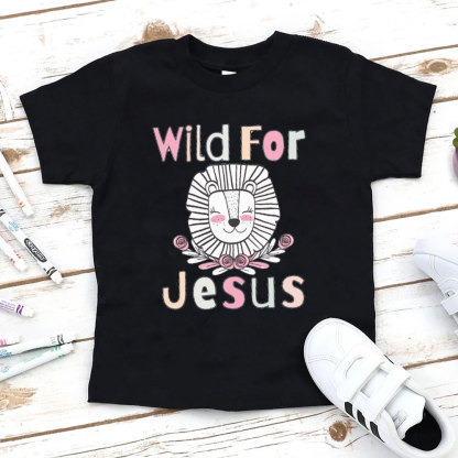 Wild For Jesus Christian Kid T-Shirt