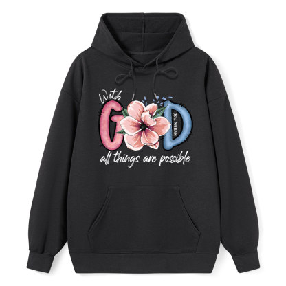 With GOD All Things Possible Christian Hoodie