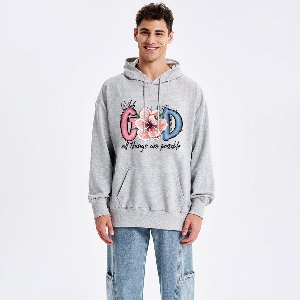 With GOD All Things Possible Christian Hoodie