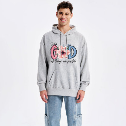 With GOD All Things Possible Christian Hoodie