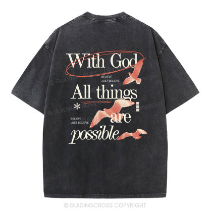 With God ALL The Things Are Possible Christian Washed T-Shirt