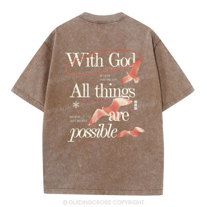 With God ALL The Things Are Possible Christian Washed T-Shirt