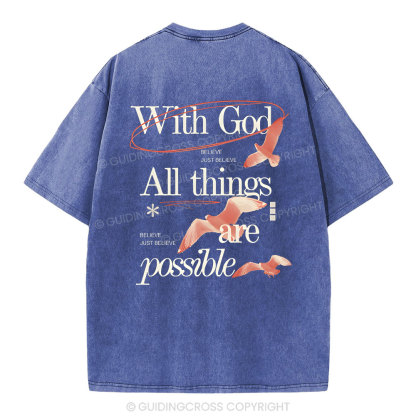 With God ALL The Things Are Possible Christian Washed T-Shirt