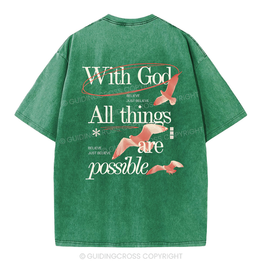 With God ALL The Things Are Possible Christian Washed T-Shirt