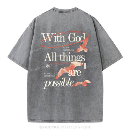 With God ALL The Things Are Possible Christian Washed T-Shirt