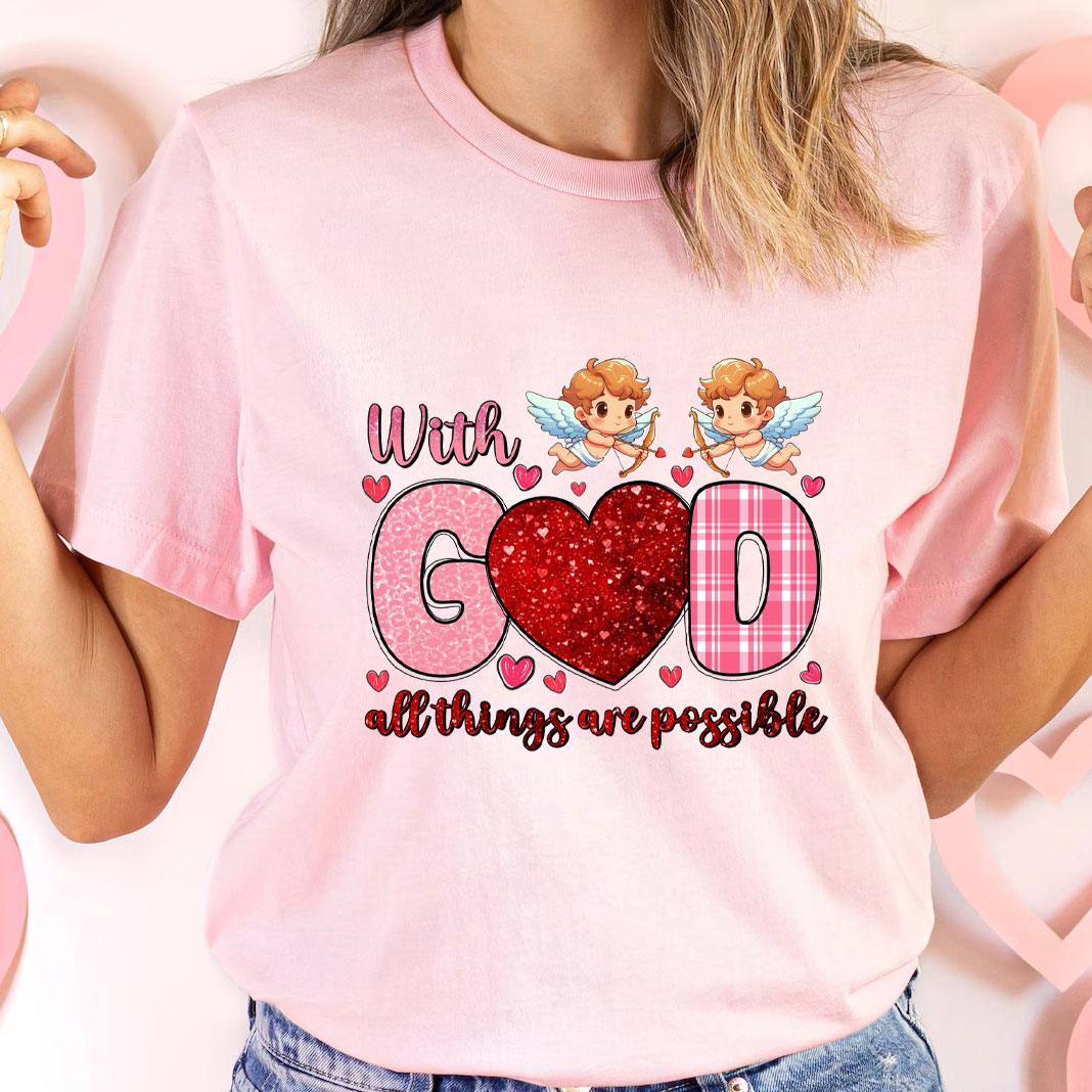 With God All The Things Are Possible Christian T-Shirt