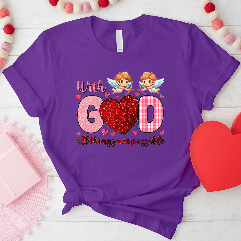With God All The Things Are Possible Christian T-Shirt