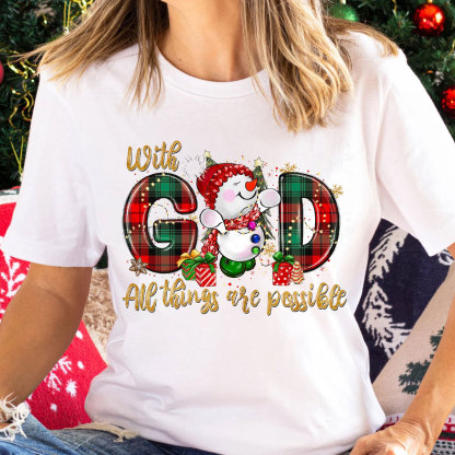 With God All The Things Are Possible Christian T-Shirt