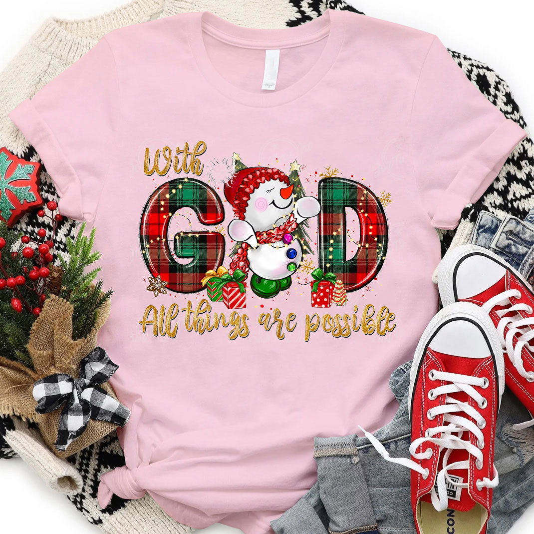 With God All The Things Are Possible Christian T-Shirt