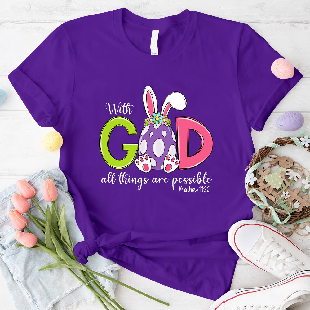 With God All The Things Are Possible Christian T-Shirt