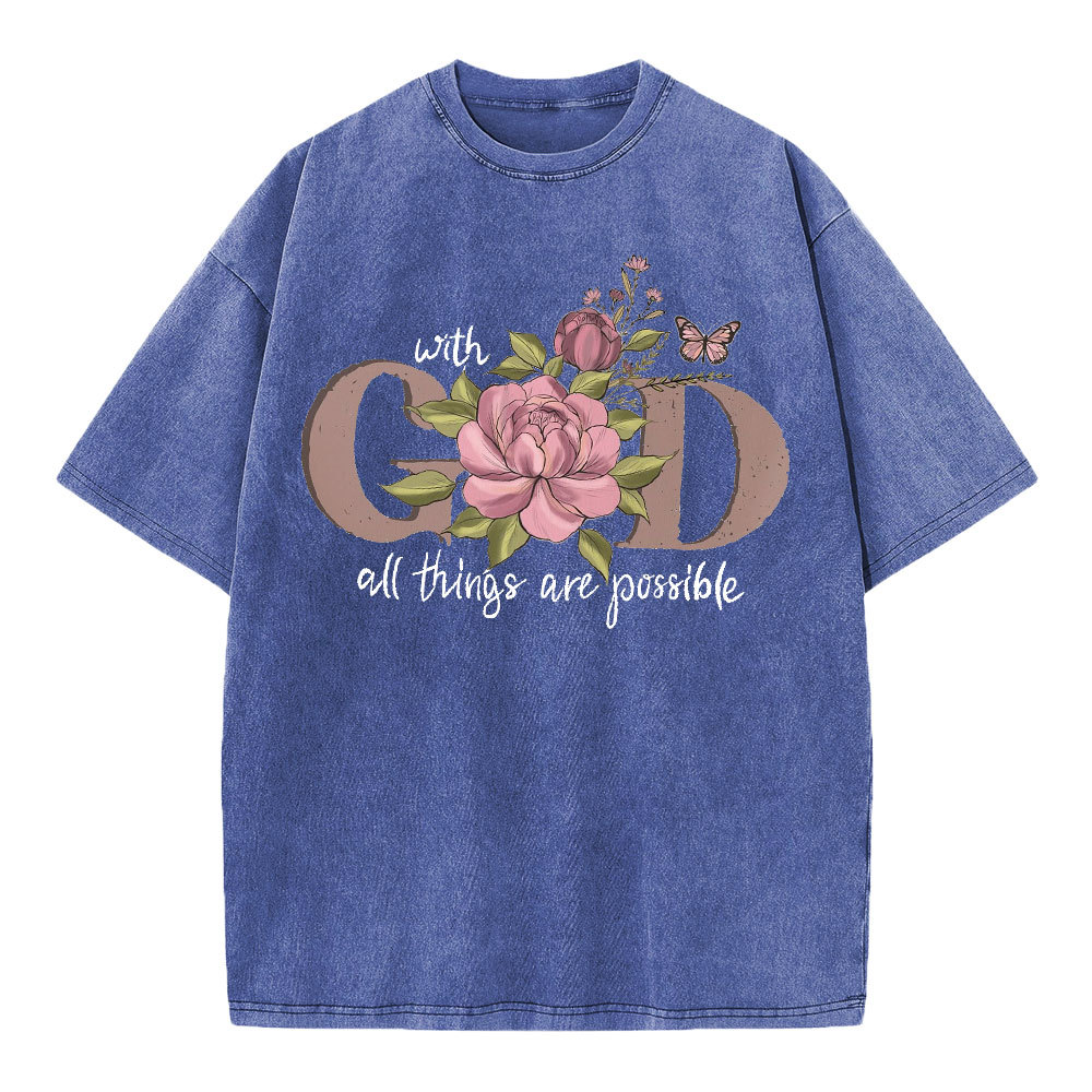 With God All The Things Are Possible Christian Washed T-Shirt